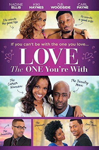Постер фильма «Love the One You're With»