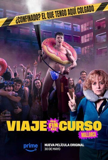 Постер фильма «Viaje de fin de curso: Mallorca»