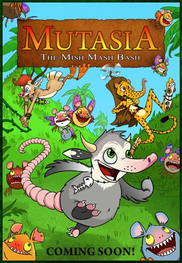 Постер фильма «Mutasia: The Mish Mash Bash»