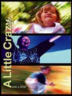 Постер фильма «A Little Crazy»