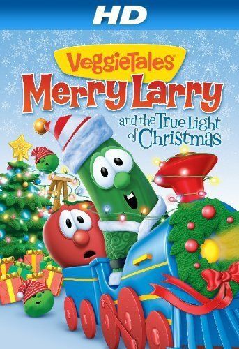 Постер фильма «VeggieTales: Merry Larry and the True Light of Christmas»