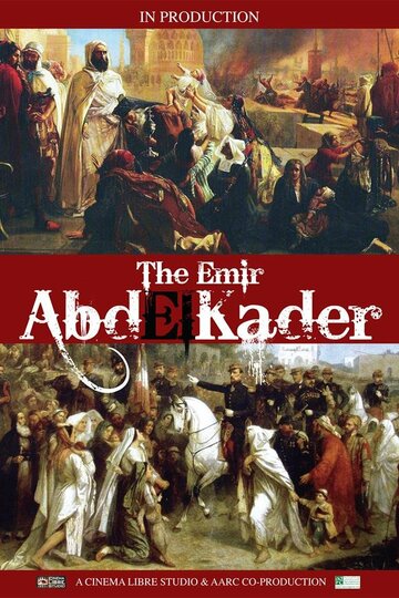 Постер фильма «Эмир Абд аль-Кадир»