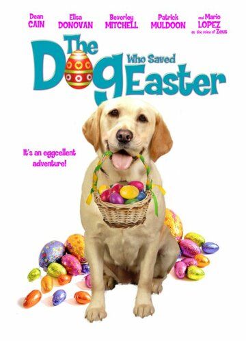 Постер фильма «Собака, cпасшая Пасху»