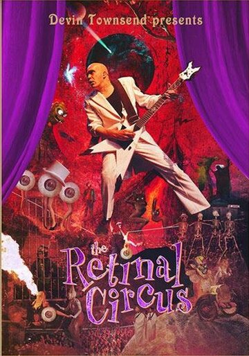 Постер фильма «Devin Townsend: The Retinal Circus»