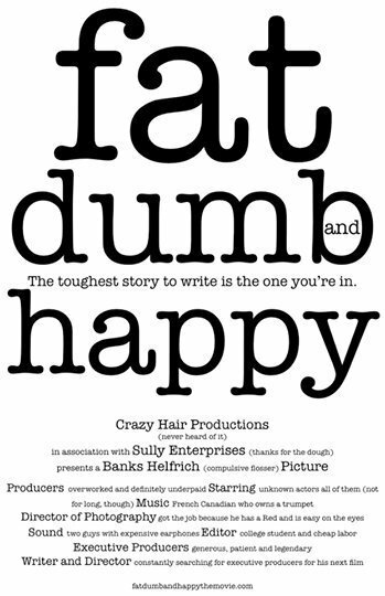 Постер фильма «Fat, Dumb and Happy»