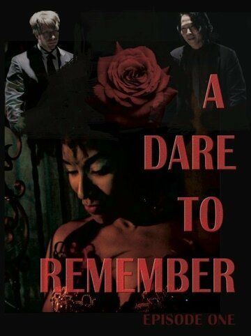 Постер фильма «A Dare to Remember»