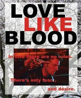 Постер фильма «Love Like Blood»