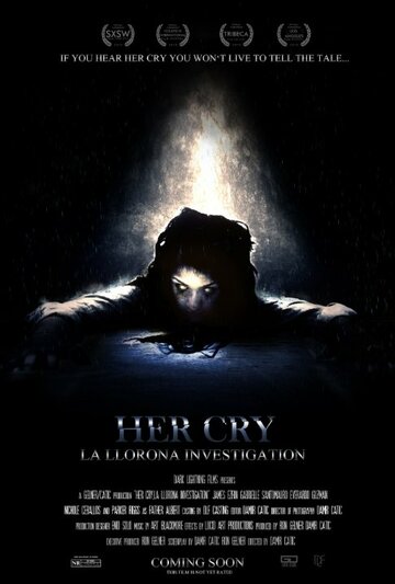 Постер фильма «Her Cry: La Llorona Investigation»