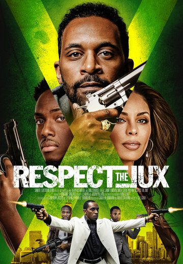Постер фильма «Respect the Jux»