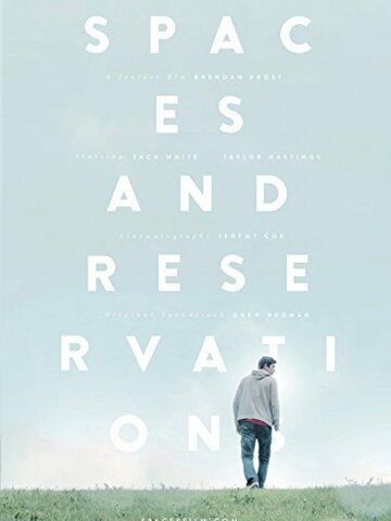 Постер фильма «Spaces and Reservations»
