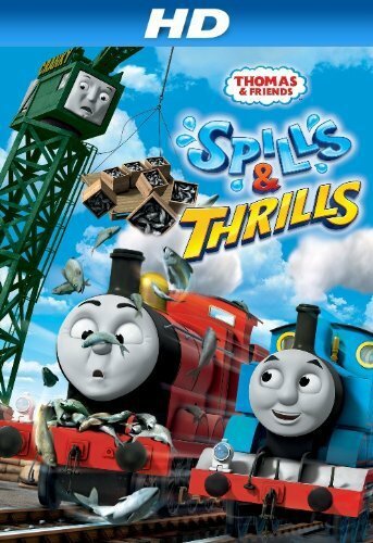 Постер фильма «Thomas & Friends: Spills and Thrills»
