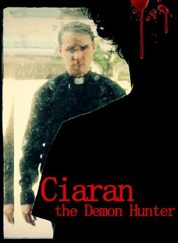Постер фильма «Ciaran the Demon Hunter»