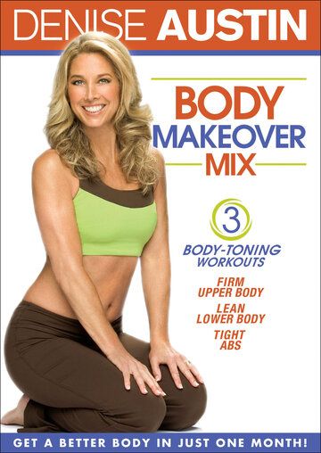 Постер фильма «Denise Austin: Body Makeover Mix»