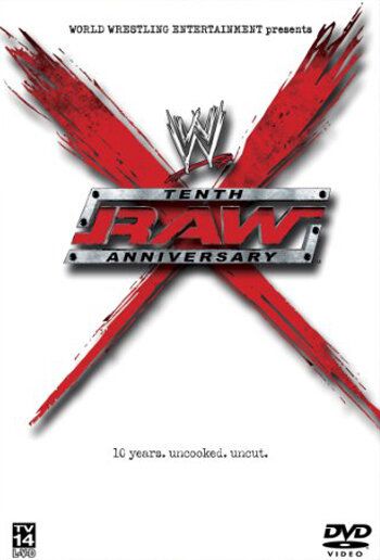 Постер фильма «WWE: Raw Tenth Anniversary»