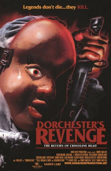 Постер фильма «Dorchester's Revenge: The Return of Crinoline Head»