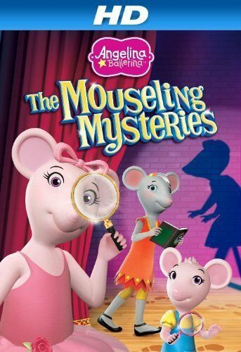 Постер фильма «Angelina Ballerina: Mouseling Mysteries»