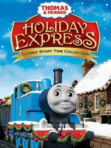 Постер фильма «Thomas & Friends: Holiday Express»