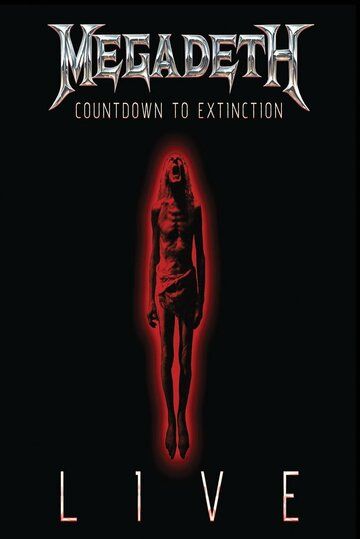 Постер фильма «Megadeth: Countdown to Extinction - Live»
