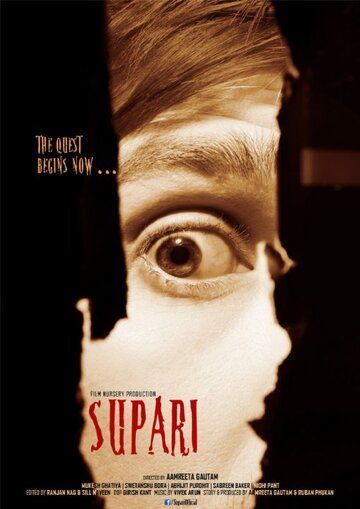 Постер фильма «Supari - The Quest Begins Now»
