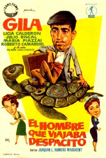 Постер фильма «El hombre que viajaba despacito»