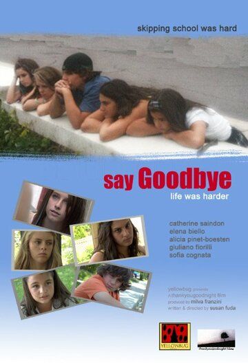 Постер фильма «Say Goodbye»