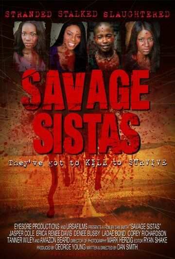 Постер фильма «Savage Sistas»