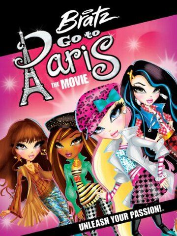 Постер фильма «Bratz: Go to Paris the Movie»