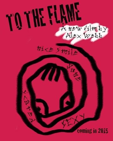 Постер фильма «To the Flame»