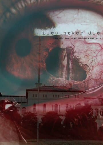 Постер фильма «Lies Never Die»