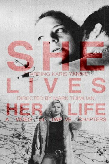 Постер фильма «She Lives Her Life»