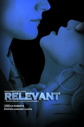 Постер фильма «Relevant»
