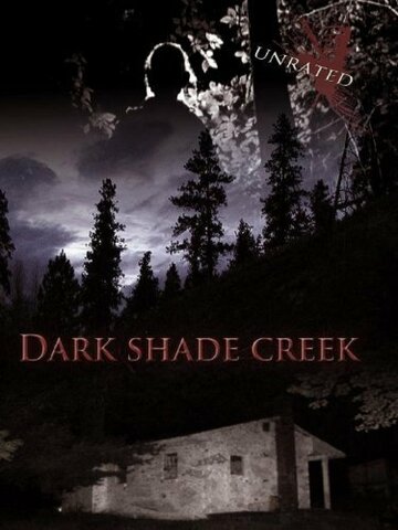 Постер фильма «Dark Shade Creek»