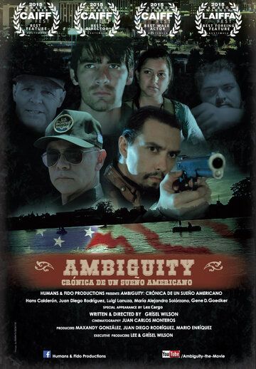 Постер фильма «Ambiguity: Crónica de un Sueño Americano»