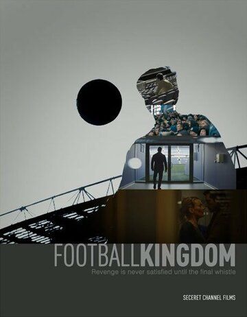 Постер фильма «Football Kingdom»