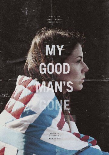 My Good Man's Gone