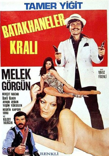 Постер фильма «Batakhaneler Krali»