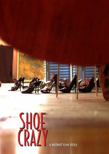 Постер фильма «Shoe Crazy»