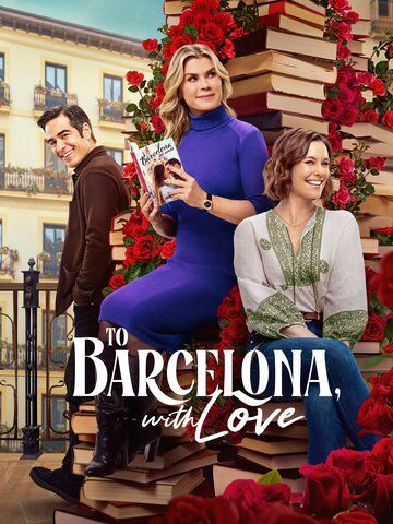 Постер фильма «To Barcelona, with Love»