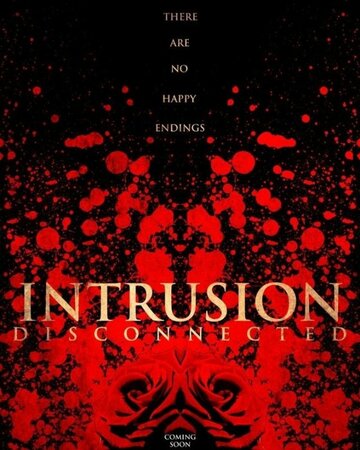 Постер фильма «Intrusion: Disconnected»