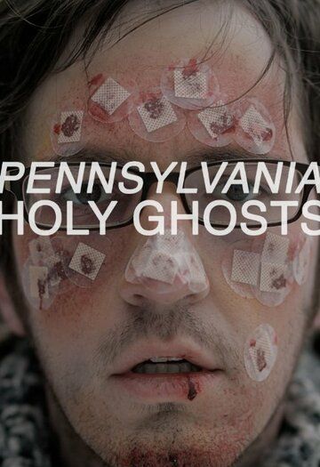 Постер фильма «Pennsylvania Holy Ghosts»