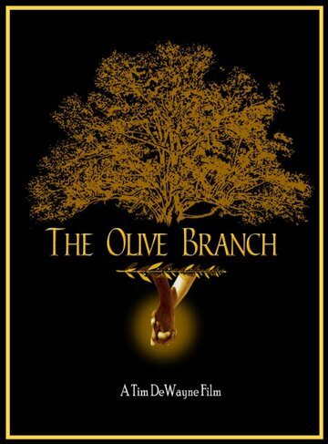 Постер фильма «The Olive Branch»