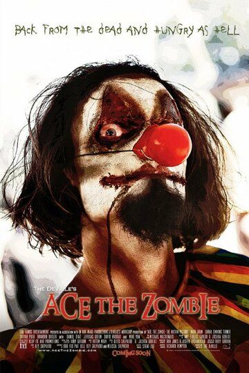 Постер фильма «Ace the Zombie: The Motion Picture»
