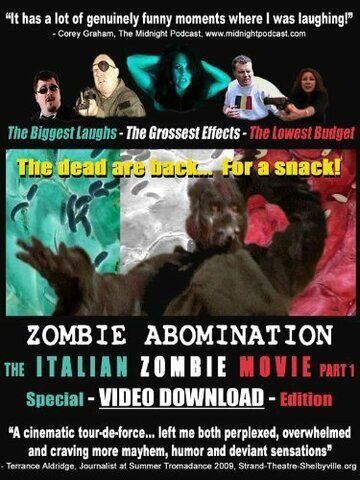 Постер фильма «Zombie Abomination: The Italian Zombie Movie - Part 1»