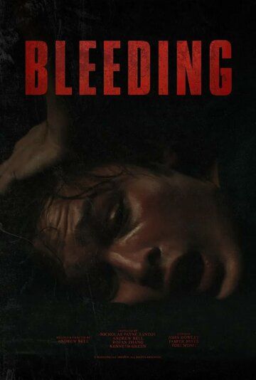 Постер фильма «Bleeding»