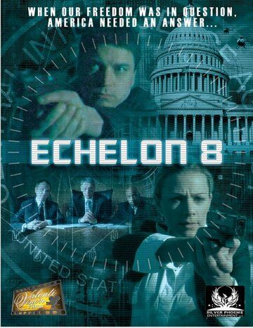 Постер фильма «Echelon 8»