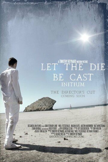 Постер фильма «Let the Die Be Cast: Initium»