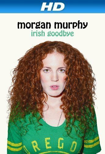 Постер фильма «Morgan Murphy: Irish Goodbye»