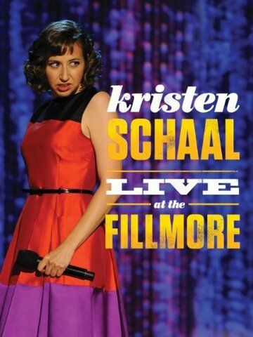 Постер фильма «Kristen Schaal: Live at the Fillmore»