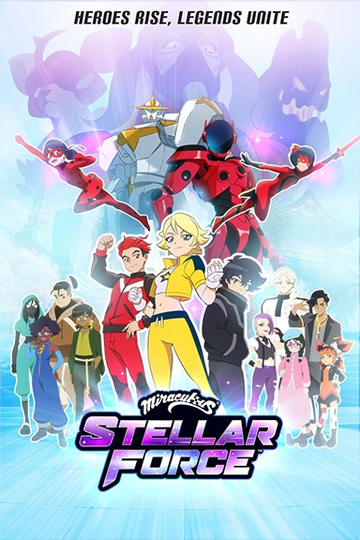 Постер фильма «Miraculous Stellar Force»
