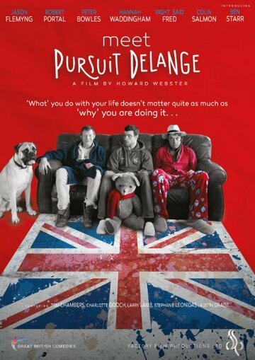 Постер фильма «Meet Pursuit Delange: The Movie»